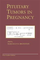 Marcello D. Bronstein, Marcell D Bronstein, Marcello D Bronstein - Pituitary Tumors in Pregnancy