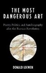 COLLECTIF, Donald Loewen, Loewen Donald - Most Dangerous Art