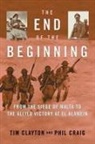 Tim Clayton, Tim/ Craig Clayton, Phil Craig, Buckner F. Melton, Buckner F. Jr. Melton - The End of the Beginning