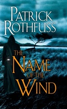 Patrick Rothfuss - The Name of the Wind