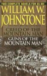 William W. Johnstone - Creed/Guns of the Mountain Man