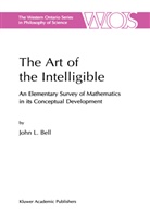 J Bell, J. Bell, J. L. Bell, John L. Bell - The Art of the Intelligible