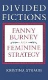 Kristina Straub - Divided Fictions