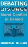Michele Dillon - Debating Divorce