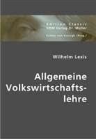 Wilhelm Lexis, Esther von Krosigk, Esthe von Krosigk - Allgemeine Volkswirtschaftslehre