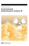 Peter (Prof.) Warwick, Peter (University of Loughborough Warwick, WARWICK PETER PROF, Peter Warwick, Peter (Prof.) Warwick - Environmental Radiochemical Analysis III