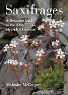 Malcolm McGregor - Saxifrages the definitive guide to