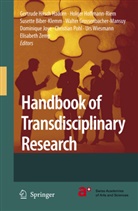 Susette Biber-Klemm, Susette Biber-Klemm et al, Walter Grossenbacher-Mansuy, Gertrude Hirsch Hadorn, Holge Hoffmann-Riem, Holger Hoffmann-Riem... - Handbook of Transdisciplinary Research