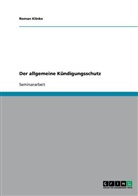 R. K. Klinke, Roman Klinke, Roman K. Klinke - Der allgemeine Kündigungsschutz
