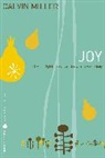 Calvin Miller - Fruit of the Spirit, Joy