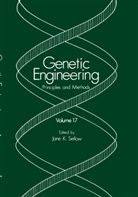 Jan K Setlow, Jane K Setlow, Jane K. Setlow - Genetic Engineering: Principles and Methods