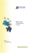Jürgen von Hagen, J Waller, J Waller, J¿rgen von Hagen, Jürge von Hagen, Jürgen von Hagen... - Regional Aspects of Monetary Policy in Europe