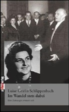 Luise Gräfin Schlippenbach - Im Wandel stets dabei