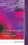 Amos Omondi, Amos Omondi &amp; Benjamin Premkumar, Benjamin Premkumar, Amos Omondi, Amos Premkumar Omondi, Amos R Omondi... - Residue Number Systems: Theory and Implementation