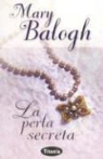 Mary Balogh - La Perla Secreta = The Secret Pearl