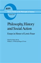 S. Hook, O'neill, W O'Neill, W. O'Neill, R O'Toole, R. O'Toole - Philosophy, History and Social Action
