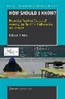 Kathleen T. Nolan - How Should I Know?: Preservice Teachers' Images of Knowing (by Heart ) in Mathematics and Science