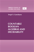 Sergei S Goncharov, Sergei S. Goncharov, Sergey Goncharov - Countable Boolean Algebras and Decidability