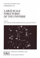 J. Audouze, Jean Audouze, Marie-Christin Pelletan, Marie-Christine Pelletan, Alex Szalay - Large Scale Structures of the Universe