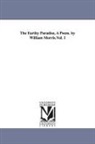 William Morris - The Earthy Paradise, a Poem. by William Morris.Vol. 1