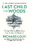 Richard Louv - Last Child in the Woods
