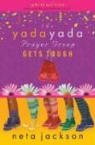 Neta Jackson - The Yada Yada Prayer Group Gets Tough