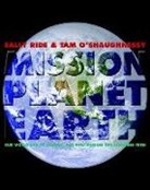 O&amp;apos, Tam O'Shaughnessy, Sally Ride, Sally/ O'Shaughnessy Ride, Tam Shaughnessy - Mission Planet Earth