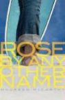 Maureen McCarthy - Rose by Any Other Name