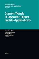 J. a. Ball, Joseph Ball, Joseph A. Ball, J. W. Helton, J. William Helton, M. Klaus... - Current Trends In Operator Theory And Its Applications