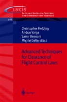 Samir Bennani, Samir Bennani et al, Chris Fielding, Michiel Selier, Andra Varga, Andras Varga - Advanced Techniques for Clearance of Flight Control Laws