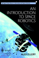 Alex Ellery - An Introduction to Space Robotics