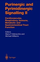 Maria P. Abracchio, Mari P Abracchio, Maria P Abracchio, Williams, Williams, Michael Williams - Purinergic and Pyrimidinergic Signalling - 2: Cardiovascular, Respiratory, Immune, Metabolic and Gastrointestinal Tract Function