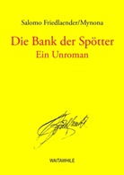Salomo Friedlaender, Salomo Friedlaender/Mynona, Salomo Friedlaender-Mynona, Mynona, Hartmu Geerken, Hartmut Geerken - Die Bank der Spötter