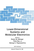 George C Papavassiliou, Peter Day, Peter R. Day, Robert M. Metzger, George C. Papavassiliou, Pete R Day... - Lower-Dimensional Systems and Molecular Electronics