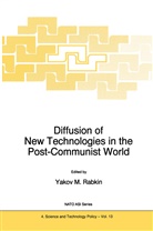 Yakov M. Rabkin, M Rabkin, Y M Rabkin, Y. M. Rabkin, Y.M. Rabkin - Diffusion of New Technologies in the Post-Communist World