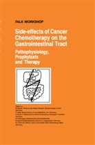 G. Adler, G.                              10000496013 Adler, G Adler et al, A. Knuth, Schmiegel, W Schmiegel... - Side-effects of Cancer Chemotherapy on the Gastrointestinal Tract
