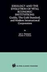 Charles R Hickson, Charles R. Hickson, Earl Thompson, Earl A Thompson, Earl A. Thompson - Ideology and the Evolution of Vital Institutions