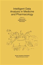 Elpid Keravnou-Papailiou, Elpida Keravnou-Papailiou, Nada Lavra¿, Nada Lavrac, Blaz Zupan - Intelligent Data Analysis in Medicine and Pharmacology