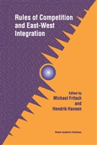 Michae Fritsch, Michael Fritsch, Hansen, Hansen, Hendrik Hansen - Rules of Competition and East-West Integration