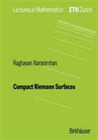 R Narasimhan, R. Narasimhan, Raghavan Narasimhan - Compact Riemann Surfaces