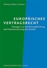Thomas Kadner Graziano - Europäisches Vertragsrecht