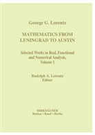Rudolp A Lorentz, Rudolph A Lorentz, R. A. Lorentz, Rudolph A. Lorentz - Mathematics from Leningrad to Austin