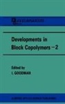 Goodman, I Goodman, I. Goodman - Developments in Block Copolymers - 2
