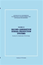 Societ for Underwater Technology (SUT), Society for Underwater Technology (SUT), Society for Underwater Technology (Sut), Society for Underwater Technology (SUT) - Second Generation Subsea Production Systems
