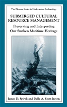 A Scott-Ireton, A Scott-Ireton, Jame D Spirek, James D Spirek, Della A. Scott-Ireton, James D. Spirek - Submerged Cultural Resource Management