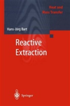 Hans-J¿rg Bart, Hans-Jörg Bart - Reactive Extraction