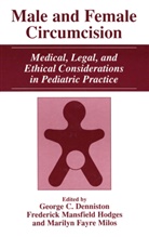 George C. Denniston, Marilyn Fayre Milos, Frederick Mansfield Hodges, Frederic Mansfield Hodges, Frederick Mansfield Hodges, Marilyn Fayre Milos - Male and Female Circumcision