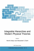 Henri Aratyn, Henrik Aratyn, S Sorin, S Sorin, Alexander S. Sorin - Integrable Hierarchies and Modern Physical Theories