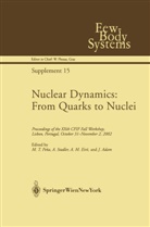 J. Adam, A. M. Eir¿, A. Eiro, A. M. Eiró, A.M. Eiró, A M Eiró et al... - Nuclear Dynamics: From Quarks to Nuclei
