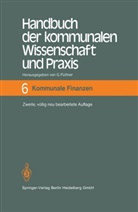 Thomas Mann, Günte Püttner, Günter Püttner - Handbuch der kommunalen Wissenschaft und Praxis - 6: Kommunale Finanzen